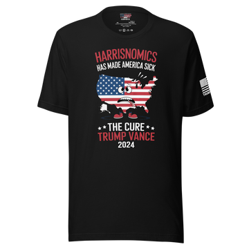 Harrisnomics Has Made America Sick - The Cure: Trump Vance 2024" T-Shirt Unisex t-shirt