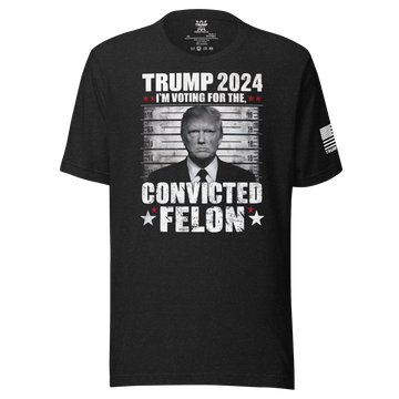 Trump 2024 "Convicted Felon" T-Shirt