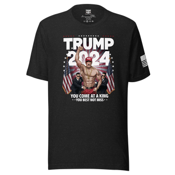 Trump 2024 - You Come at a King T-Shirt